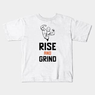 Rise And Grind Kids T-Shirt
